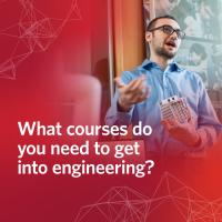Courses needed to get into engineering